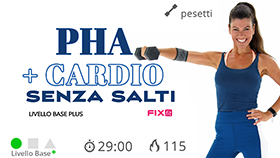 allenamento PHA + cardio semplice senza salti