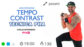 workout tempo contrast in tecnica PHA