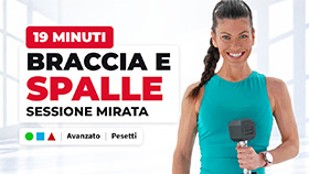 allenamento mirato per braccia e spalle della durata di soli 19 minuti