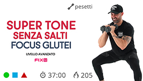 allenamento Super Tone con esercizi total body focus glutei