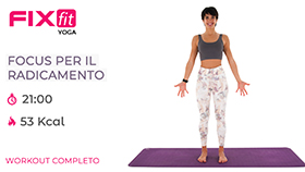 allenamento veloce di Yoga con focus radicamento per sviluppare maggior stabilità e forza ai muscoli delle gambe