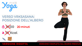 allenamento breve della versione completa Verso Vrksasana presente nel diario Premium