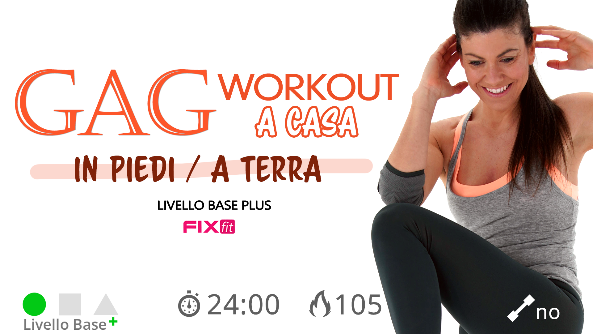 GAG - Esercizi Per Tonificare Gambe, Addominali e Glutei Senza Salti